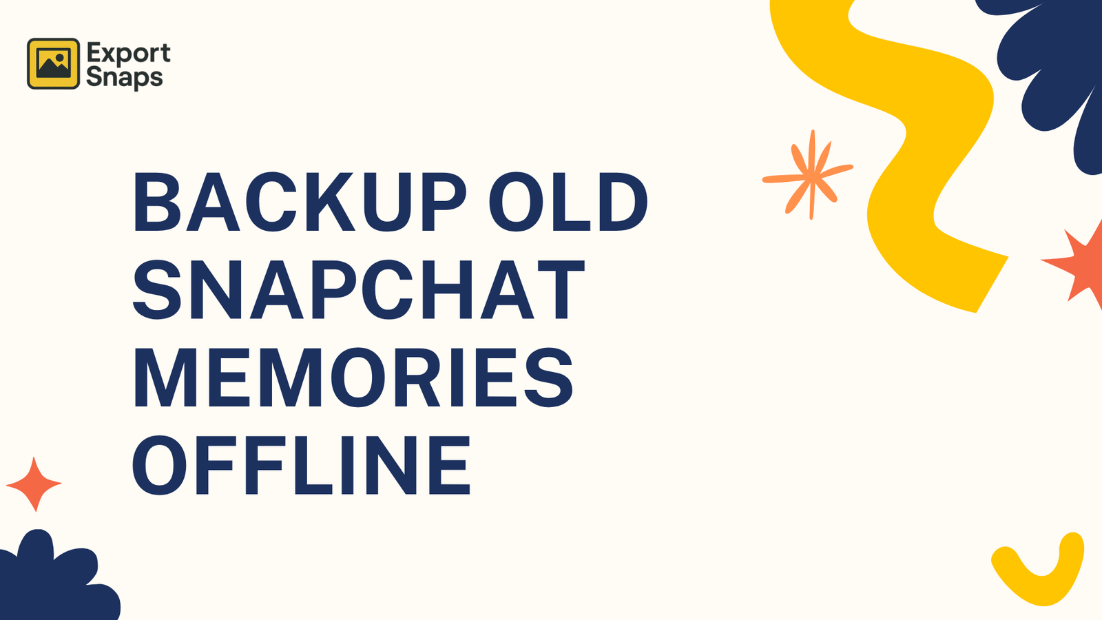 Safest Way to Backup Old Snapchat Memories Offline