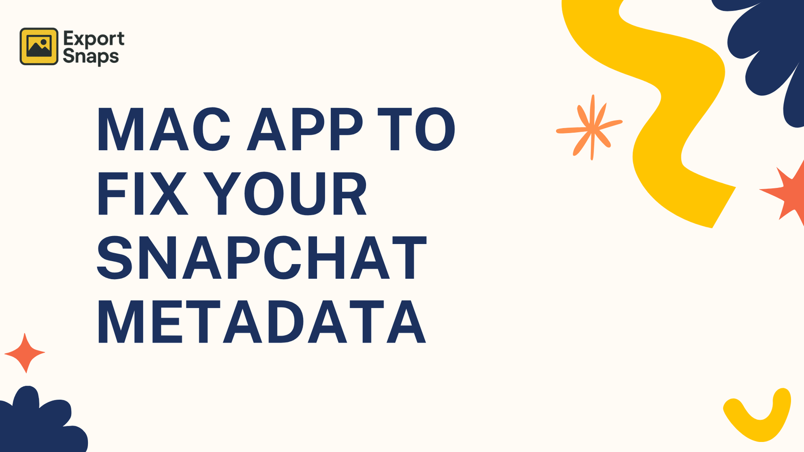 Your Snapchat Photos Metadata Is Broken? Here’s the Mac App That Fixes Everything